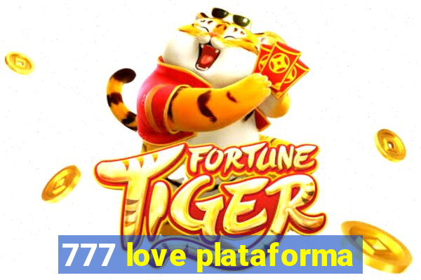 777 love plataforma